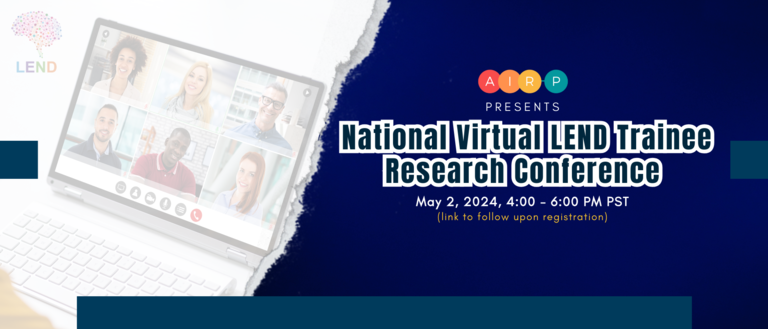 National Virtual LEND Trainee Research Conference, learn more below!